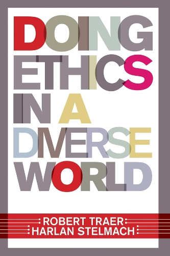 Бумажная книга «Doing Ethics In A Diverse World», автор Роберт Траер - фото №1