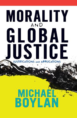 Бумажная книга «Morality and Global Justice: Justifications and Applications», автор Майкл Бойлан - фото №1