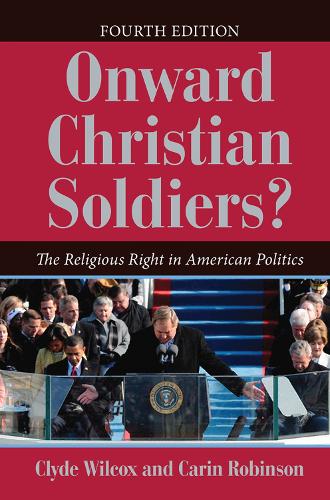 Бумажная книга «Onward Christian Soldiers?: The Religious Right in American Politics», автор Клайд Уилкокс - фото №1