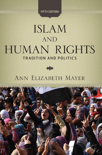 Бумажная книга «Islam and Human Rights: Tradition and Politics», автор Энн Элизабет Майер - фото №1