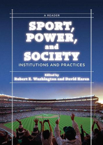 Паперова книга «Sport, Power, and Society: Institutions and Practices: A Reader», автор Роберт Е. Вашингтон - фото №1