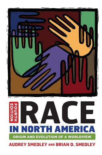 Паперова книга «Race in North America: Origin and Evolution of a Worldview», автор Одрі Смедлі - фото №1