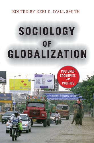 Бумажная книга «Sociology of Globalization: Cultures, Economies, and Politics» - фото №1
