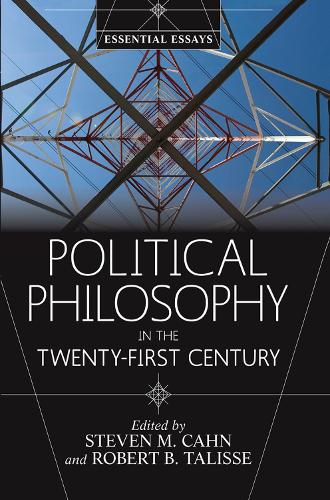 Бумажная книга «Political Philosophy in the Twenty-First Century: Essential Essays» - фото №1