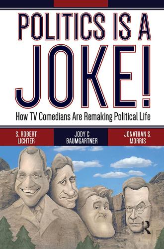 Бумажная книга «Politics Is a Joke!: How TV Comedians Are Remaking Political Life», автор С. Роберт Лихтер - фото №1