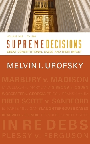 Бумажная книга «Supreme Decisions, Volume 1: Great Constitutional Cases and Their Impact, Volume One: To 1896», автор Мелвин И. Урофски - фото №1
