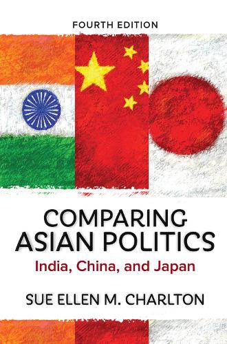 Бумажная книга «Comparing Asian Politics: India, China, and Japan», автор Сью Эллен М. Чарлтон - фото №1