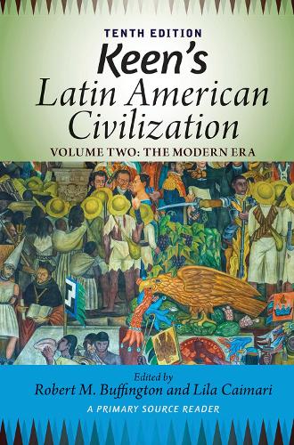 Бумажная книга «Keen's Latin American Civilization, Volume 2: A Primary Source Reader, Volume Two: The Modern Era», авторов Лила Каймари, Роберт М. Баффингтон - фото №1