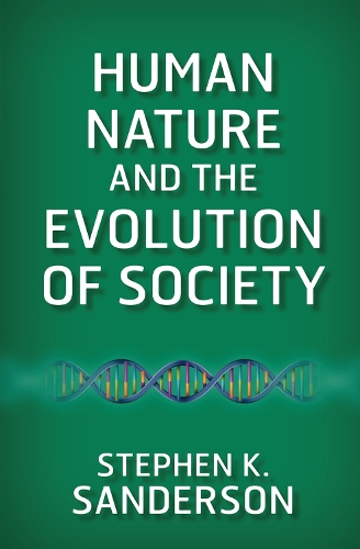 Бумажная книга «Human Nature and the Evolution of Society», автор Стивен К. Сандерсон - фото №1