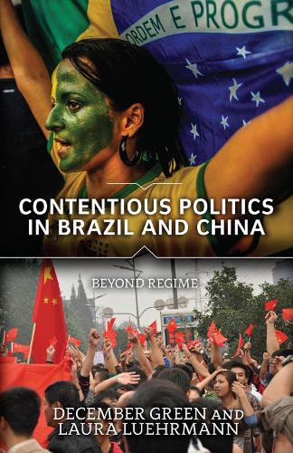 Бумажная книга «Contentious Politics in Brazil and China: Beyond Regime», автор Декабрь Грин - фото №1