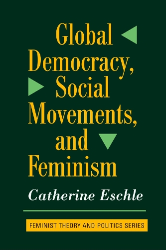 Паперова книга «Global Democracy, Social Movements, And Feminism», автор Кетрін Ешлі - фото №1