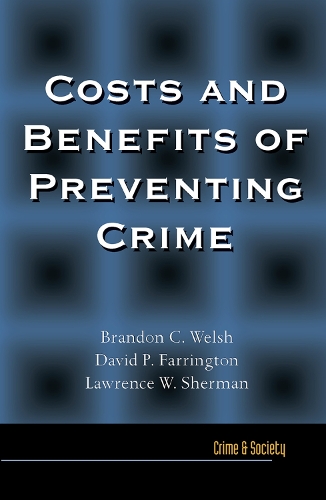 Бумажная книга «Costs and Benefits of Preventing Crime», автор Брэндон Уэлш - фото №1