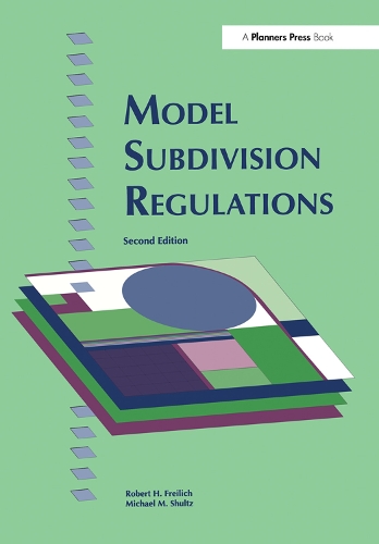 Паперова книга «Model Subdivision Regulations», авторів Майкл М. Шульц, Роберт Х. Фрейліх - фото №1