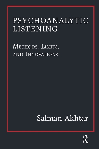 Бумажная книга «Psychoanalytic Listening: Methods, Limits, and Innovations», автор Салман Ахтар - фото №1