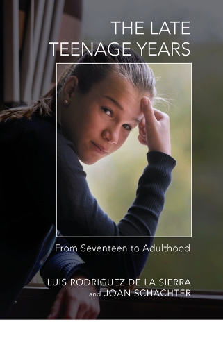 Паперова книга «The Late Teenage Years: From Seventeen to Adulthood», авторів Джоан Шахтер, Луїс Родрігес Де Ла Сьєрра - фото №1