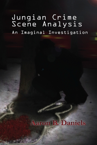 Паперова книга «Jungian Crime Scene Analysis», автор Аарон Б. Деніелс - фото №1