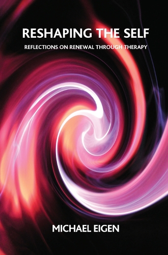 Бумажная книга «Reshaping the Self: Reflections on Renewal Through Therapy», автор Майкл Эйген - фото №1