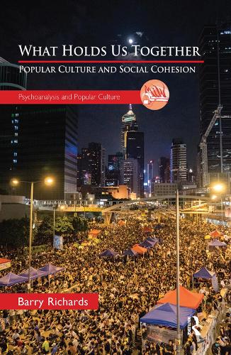 Бумажная книга «What Holds Us Together: Popular Culture and Social Cohesion», автор Барри Ричардс - фото №1