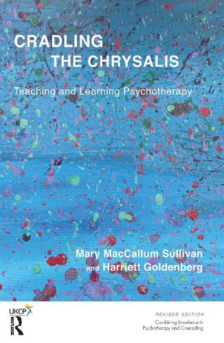 Бумажная книга «Cradling the Chrysalis: Teaching and Learning Psychotherapy», авторов Гарриет Голденберг, Мэри МакКаллум Салливан - фото №1