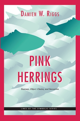 Бумажная книга «Pink Herrings: Fantasy, Object Choice, and Sexuation», автор Дэмиен В. Риггс - фото №1