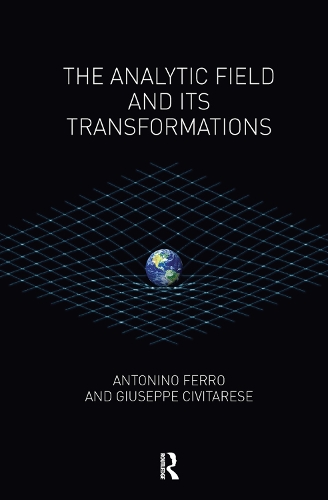 Бумажная книга «The Analytic Field and its Transformations», авторов Антонино Ферро, Джузеппе Чивитарезе - фото №1