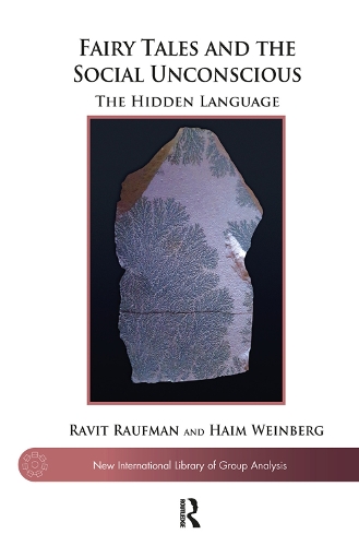 Бумажная книга «Fairy Tales and the Social Unconscious: The Hidden Language», авторов Хаим Вайнберг, Равит Рауфман - фото №1