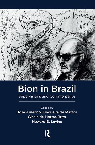 Паперова книга «Bion in Brazil: Supervisions and Commentaries», автор Вілфред Р. Біон - фото №1
