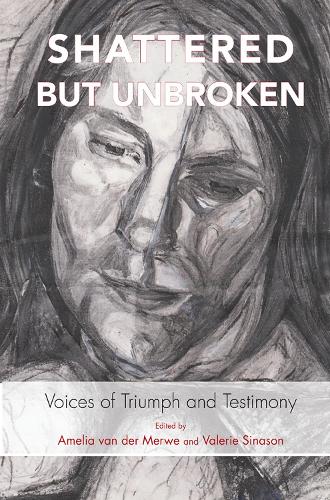Бумажная книга «Shattered but Unbroken: Voices of Triumph and Testimony» - фото №1