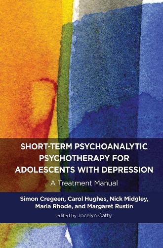 Бумажная книга «Short-term Psychoanalytic Psychotherapy for Adolescents with Depression: A Treatment Manual», авторов Кэрол Хьюз, Маргарет Растин, Мария Роде, Ник Миджли, Саймон Крегин - фото №1