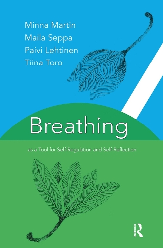 Паперова книга «Breathing as a Tool for Self-Regulation and Self-Reflection», авторів Майла Сеппа, Мінна Мартін, Пайві Лехтінен - фото №1