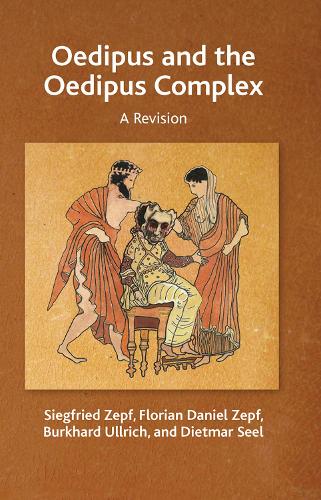 Бумажная книга «Oedipus and the Oedipus Complex: A Revision», авторов Буркхард Ульрих, Дитмар Зеель, Флориан Даниэль Цепф, Зигфрид Цепф - фото №1
