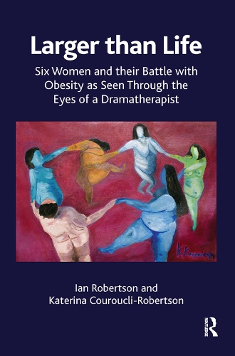 Бумажная книга «Larger than Life: Six Women and their Battle with Obesity as seen through the Eyes of a Dramatherapist», авторов Ян Робертсон, Катерина Курукли-Робертсон, Катерина Робертсон - фото №1
