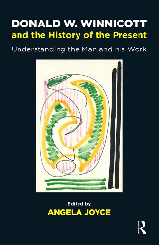 Паперова книга «Donald W. Winnicott and the History of the Present: Understanding the Man and his Work», автор Анжела Джойс - фото №1