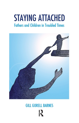 Паперова книга «Staying Attached: Fathers and Children in Troubled Times», автор Гілл Горелл Барнс - фото №1