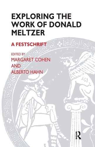 Бумажная книга «Exploring the Work of Donald Meltzer: A Festschrift», автор Дональд Мельтцер - фото №1