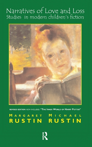 Бумажная книга «Narratives of Love and Loss: Studies in Modern Children's Fiction», авторов Маргарет Растин, Майкл Растин - фото №1