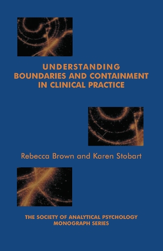 Бумажная книга «Understanding Boundaries and Containment in Clinical Practice», авторов Карен Стобарт, Ребекка Браун - фото №1