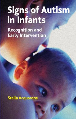 Бумажная книга «Signs of Autism in Infants: Recognition and Early Intervention», автор Стелла Аквароне - фото №1