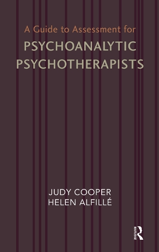 Паперова книга «A Guide to Assessment for Psychoanalytic Psychotherapists», авторів Хелен Алфілл, Джуді Купер - фото №1