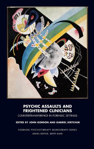 Бумажная книга «Psychic Assaults and Frightened Clinicians: Countertransference in Forensic Settings» - фото №1