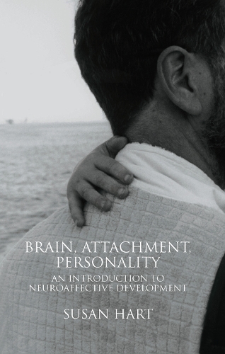 Паперова книга «Brain, Attachment, Personality: An Introduction to Neuroaffective Development», автор Сюзан Харт - фото №1