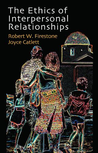 Паперова книга «The Ethics of Interpersonal Relationships», авторів Джойс Кетлетт, Роберт В. Фаєрстоун - фото №1