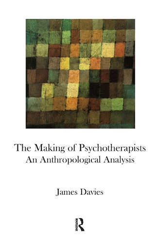 Паперова книга «The Making of Psychotherapists: An Anthropological Analysis», автор Джеймс Девіс - фото №1