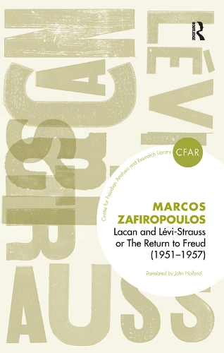 Бумажная книга «Lacan and Levi-Strauss or The Return to Freud (1951-1957)», автор Маркос Зафиропулос - фото №1