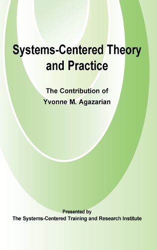 Бумажная книга «Systems-Centred Theory and Practice: The Contribution of Yvonne Agazarian», автор Ивонн М. Агазарян - фото №1