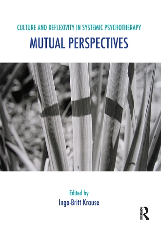 Бумажная книга «Culture and Reflexivity in Systemic Psychotherapy: Mutual Perspectives», автор Инга-Бритт Краузе - фото №1
