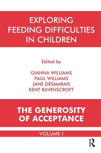 Паперова книга «Exploring Feeding Difficulties in Children: The Generosity of Acceptance» - фото №1