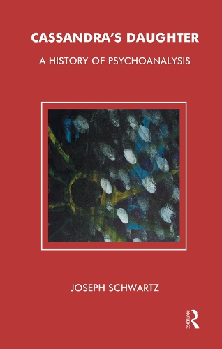 Бумажная книга «Cassandra's Daughter: A History of Psychoanalysis», автор Джозеф Шварц - фото №1