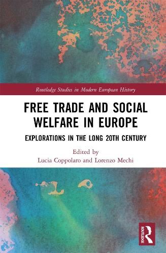 Бумажная книга «Free Trade and Social Welfare in Europe: Explorations in the Long 20th Century» - фото №1
