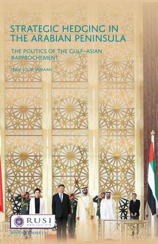 Бумажная книга «Strategic Hedging in the Arab Peninsula: The Politics of the Gulf-Asian Rapprochement», автор Жан-Луп Самаан - фото №1